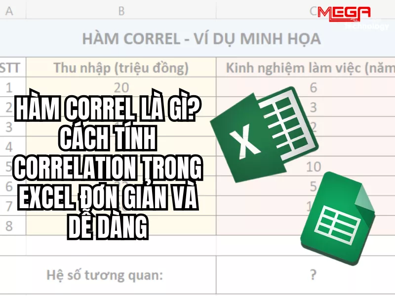 Hàm Correl là gì? Hướng dẫn cách tính Correlation trong Excel